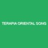 Terapia Oriental Song