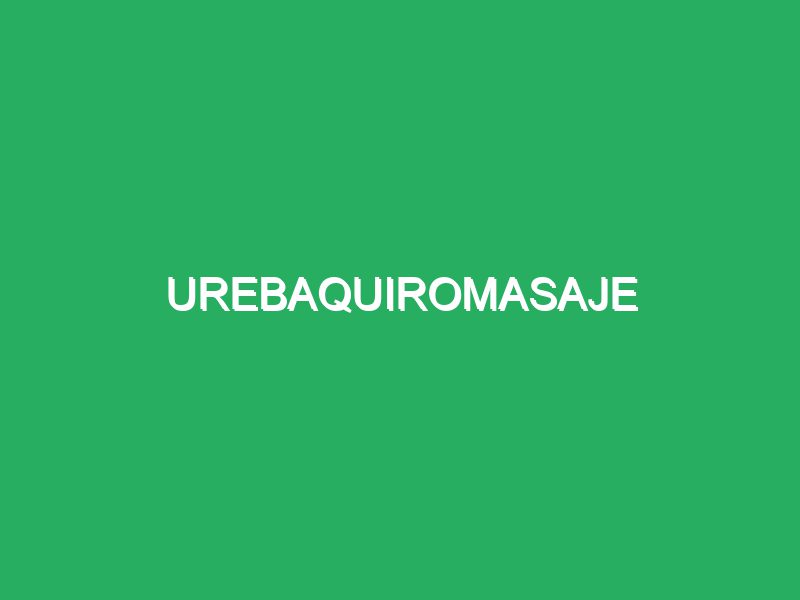 Urebaquiromasaje