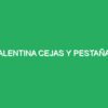 Valentina cejas y pestañas