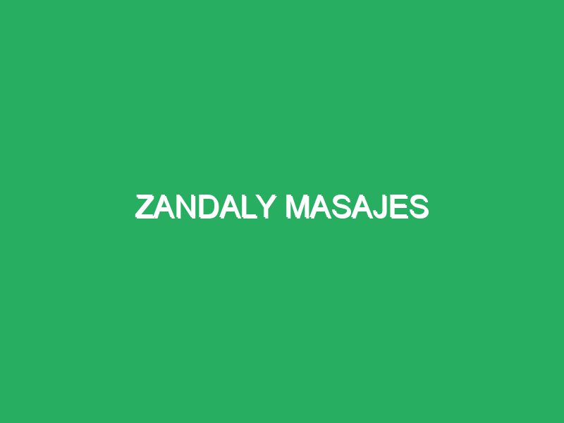 ZANDALY MASAJES
