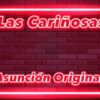 LAS CARIÑOSAS ASUNCIÓN ORIGINAL