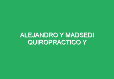 Alejandro y Madsedi Quiropractico y fisioterapeutas Cubanos