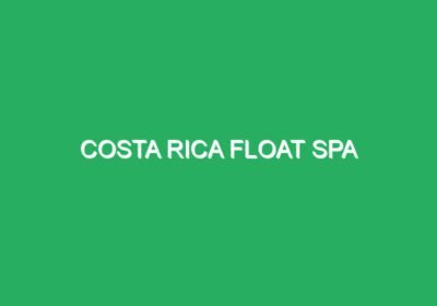 Costa Rica Float Spa