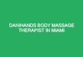 DaniHands Body holisticos de grado sublime en Miami