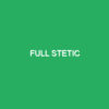 Full Stetic