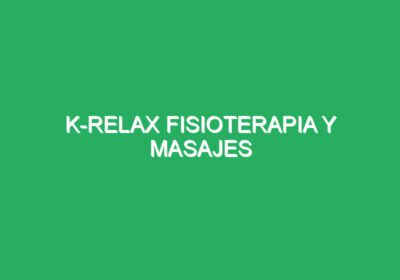 K-Relax Fisioterapia y masajes