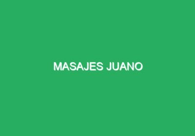 MASAJES JUANO