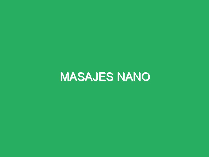 Masajes Nano