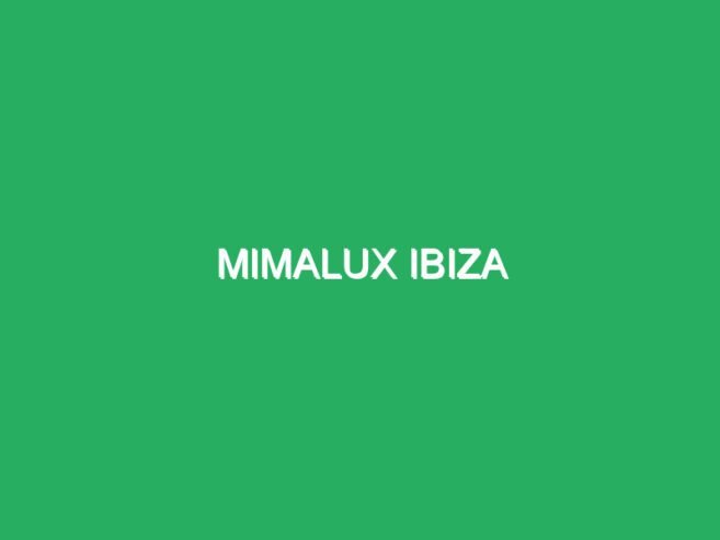 Mimalux Ibiza
