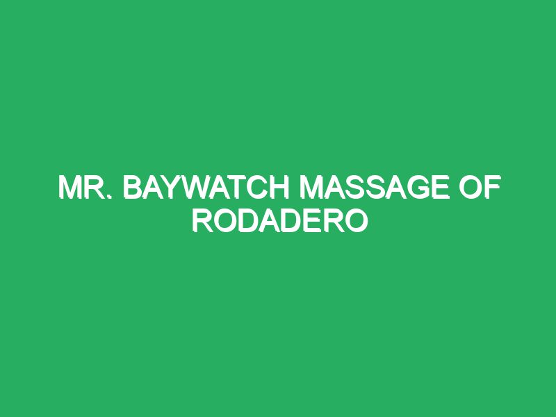 MR. BAYWATCH RELAJANTES ESPECIALES OF RODADERO