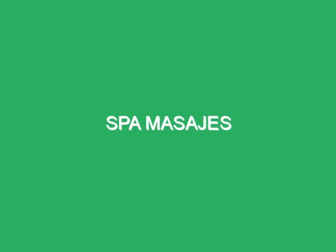 Spa masajes